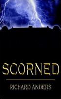 Scorned 1420812718 Book Cover