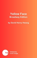 Yellow Face: Broadway Edition 1636702503 Book Cover