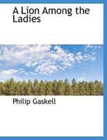 A Lion Among the Ladies 1241515840 Book Cover