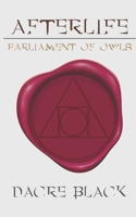 AFTERLIFE: PARLIAMENT OF OWLS B0DSBRHZGK Book Cover