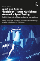 Sport and Exercise Physiology Testing Guidelines: Volume I - Sport Testing: The British Association of Sport and Exercise Sciences Guide 0367491338 Book Cover