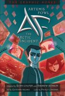 Artemis Fowl: The Arctic Incident. The Graphic Novel 1423114078 Book Cover