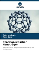Pharmazeutischer Nanoträger: Innovationen bei der gezielten Verabreichung von Medikamenten (German Edition) 6206825345 Book Cover