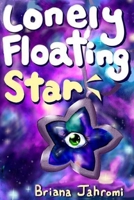 Lonely Floating Star 1544712448 Book Cover