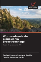 Wprowadzenie do planowania przestrzennego (Polish Edition) 6209411746 Book Cover