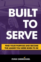 Built To Serve 1642934917 Book Cover