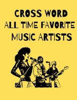 All Time Favorite Music Artists Crossword B09GJKT6WH Book Cover