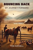 Bouncing Back: My Journey Forward 1962905322 Book Cover