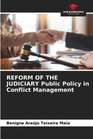 REFORM OF THE JUDICIARY Public Policy in Conflict Management 6206613763 Book Cover