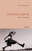 Tochterjahre 3907139976 Book Cover