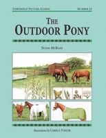 Outdoor Pony (Threshold Picture Guides, 22) 1872082300 Book Cover