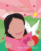 The Case of the Secret Admirer 1646706803 Book Cover