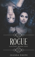 Rogue: Valiant Book Five B0CCCR3797 Book Cover