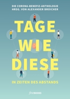 Tage wie diese. In Zeiten des Abstandes 3948373205 Book Cover