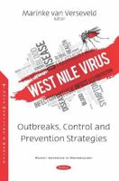 West Nile Virus: Outbreaks, Control and Prevention Strategies 1536165891 Book Cover
