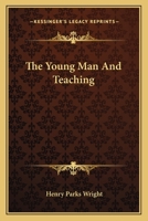 The Young Man and Teaching 0469406690 Book Cover