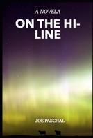 On The Hi-Line: Intrigue and cattle (Big Sky Series) B0H76GJ284 Book Cover