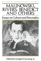 Malinowski, Rivers, Benedict and Others: Essays on Culture and Personality 0299107345 Book Cover