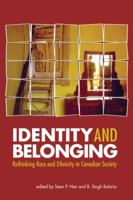 Identity and Belonging: Rethinking Race and Ethnicity in Canadian Society 1551303124 Book Cover
