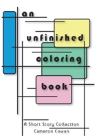 An unfinished coloring book 0578649586 Book Cover