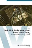 Flexibilitat in Der Deutschen Berufsausbildung 3639393937 Book Cover