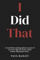 I Did That 1805585576 Book Cover