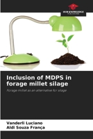 Inclusion of MDPS in forage millet silage 6209523560 Book Cover