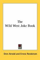 The Wild West Joke Book 0548389667 Book Cover