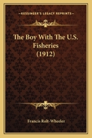 The Boy With the U. S. Foresters 151680080X Book Cover