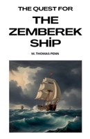 The Quest for the Zemberek Ship B0F2RLHTLS Book Cover