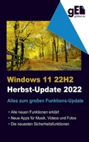 Windows 11 - 22H2: Alles zum großen Funktions-Update 3756857603 Book Cover