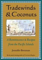 Tradewinds and Coconuts: A Reminiscence and Recipes from the Pacific Islands 9625938192 Book Cover