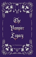 The Vampire Legacy Livre 2 (édition en français): Alliances dangereuses et pertes douloureuses. 2492237427 Book Cover