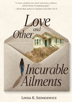 Love and Other Incurable Ailments 1646037057 Book Cover