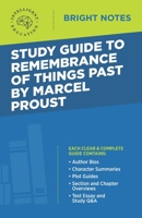 Study Guide to Remembrance of Things Past by Marcel Proust 1645423247 Book Cover