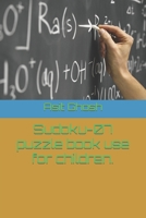 Sudoku-07 puzzle book use for children. B0BRLT8Y5R Book Cover