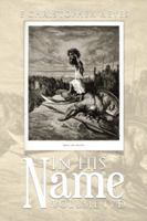 In His Name: Volume IVD 1490787925 Book Cover