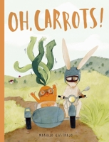 Oh, Carrots! 1836005008 Book Cover