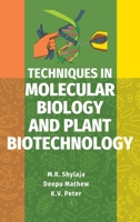 Techniques In Molecular Biology And Plant Biotechnology 9390591023 Book Cover