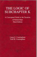 Logic of Subchapter K: A Conceptual Guide to Taxation of Partnerships (American Casebook Series) 0314153128 Book Cover