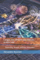 Langue des affaires aux Emirats arabes unis: Marketing, finance, d�fense, immobilier ... null Book Cover