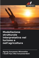 Modellazione strutturale interpretativa nel turismo e nell'agricoltura 6204461265 Book Cover