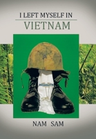 I Left Myself in Viet Nam 1669838145 Book Cover