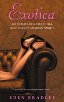 Exotica: Seven Days of Kama Sutra, Nine Days of Arabian Nights 0553385100 Book Cover