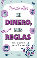 Mi dinero, mis reglas / My Money My Way: Taking Back Control of Your Financial L ife 6073825498 Book Cover
