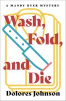 Wash, Fold, and Die (4) (The Mandy Dyer Mysteries) B0FD2NLCFN Book Cover