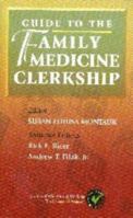 Guide to the Family Medicine Clerkship 0781723493 Book Cover