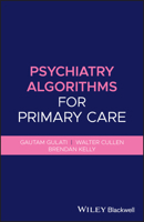 Psychiatry Algorithms for Primary Care 1119653568 Book Cover