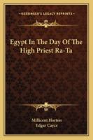 Egypt In The Day Of The High Priest Ra-Ta 1162921692 Book Cover