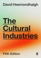 The Cultural Industries 1446209261 Book Cover